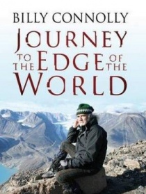 Billy Connolly: Journey to the Edge of the World