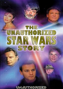 The Unauthorized 'Star Wars' Story