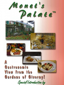 Monet's Palate: A Gastronomic View from the Gardens of Giverny