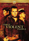 Three Violent People