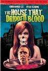 The House That Dripped Blood