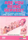 Are You Being Served?