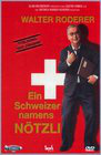 Schweizer namens Nötzli, Ein