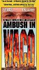 Ambush in Waco: In the Line of Duty