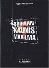 Sairaan kaunis maailma