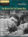 Ten Blocks on the Camino Real