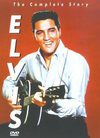 Elvis: The Complete Story