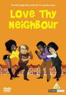 Love Thy Neighbour