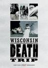 Wisconsin Death Trip