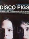 Disco Pigs