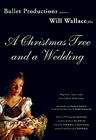 A Christmas Tree and a Wedding