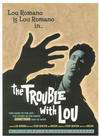 The Trouble with Lou