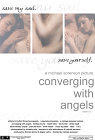 Converging with Angels