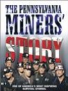 The Pennsylvania Miners' Story