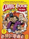 Comic Book: The Movie