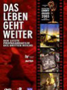 Leben geht weiter, Das