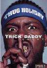 Trick Daddy: Uncut