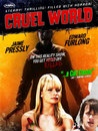 Cruel World