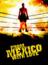 From Mexico with Love