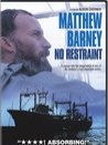 Matthew Barney: No Restraint