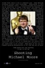 Shooting Michael Moore