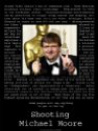 Shooting Michael Moore