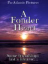 A Fonder Heart