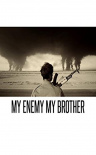 我的敌人，我的兄弟