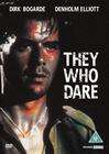 They Who Dare