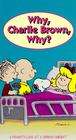 Why, Charlie Brown, Why?