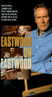 Eastwood on Eastwood