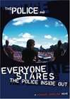 Everyone Stares: The Police Inside Out