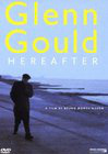 Glenn Gould: Hereafter